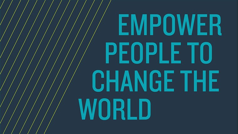 Empower People to Change the World